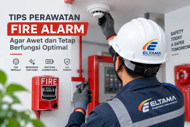 Tips Perawatan Fire Alarm Agar Awet dan Tetap Berfungsi Optimal